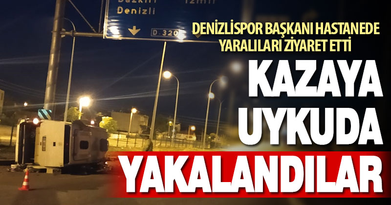 Denizlispor başkanı yaralıları hastanede ziyaret etti