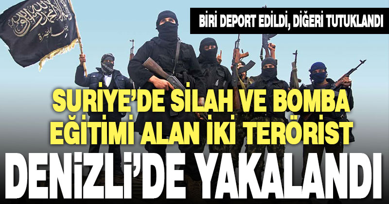 Denizli polisi, El Nusra operasyonunda Suriye uyruklu 2 teröristi yakaladı
