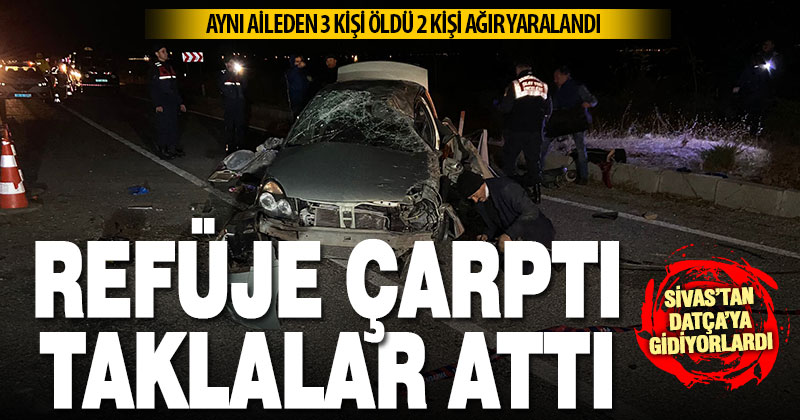 Tavas’ta refüje çarpıp takla atan otomobilde aynı aileden 3 kişi öldü, 2 kişi yaralandı