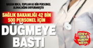 Sağlık Bakanlığına 42 bin 500 personel alımına ilişkin başvuru kılavuzları İŞKUR’a gönderildi