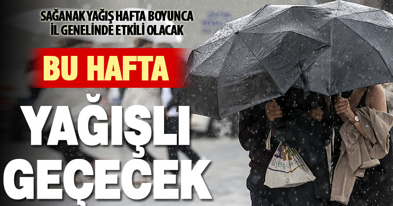 Denizli yeni haftayı yağışlı geçirecek