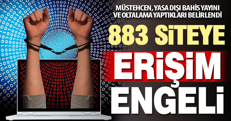 883 siteye erişim engeli