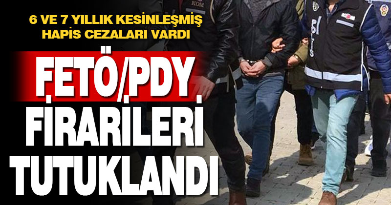 FETÖ firarisi 4 hükümlü tutuklandı
