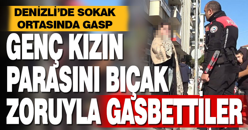 4 bin lirası bıçak zoruyla gasp edilen genç kız, şikayetçi olmamak için ağladı