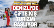 Denizli’de çifte kış turizmi başlıyor