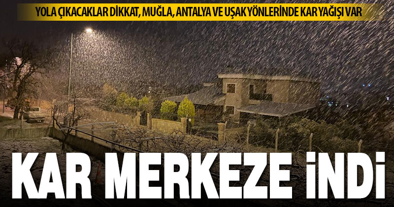 Beklenen soğuk hava geldi: Kar merkeze indi
