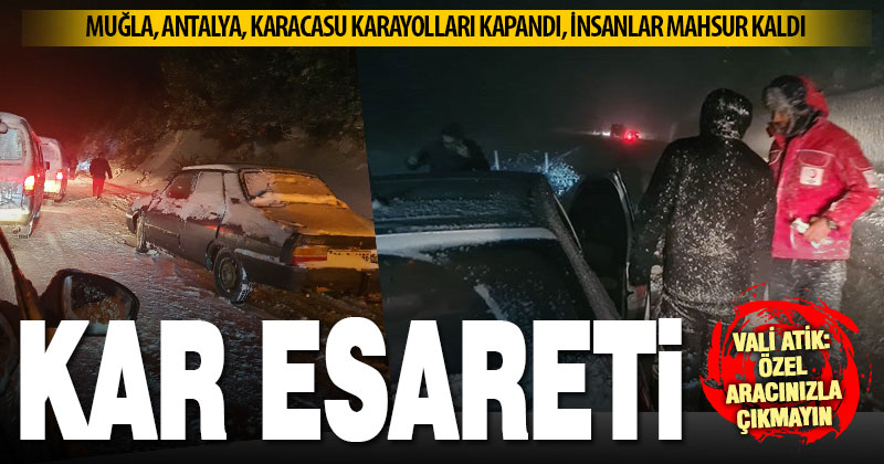 Kar nedeniyle karayolları kapandı, insanlar mahsur kaldı