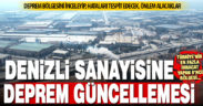 Denizli Organize Sanayi Bölgesi, deprem bölgesini inceleyecek, sonuçları Denizli’de uygulayacak
