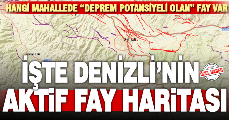 Her Denizlilinin bilmesi gereken harita: Denizli’nin aktif fay haritası