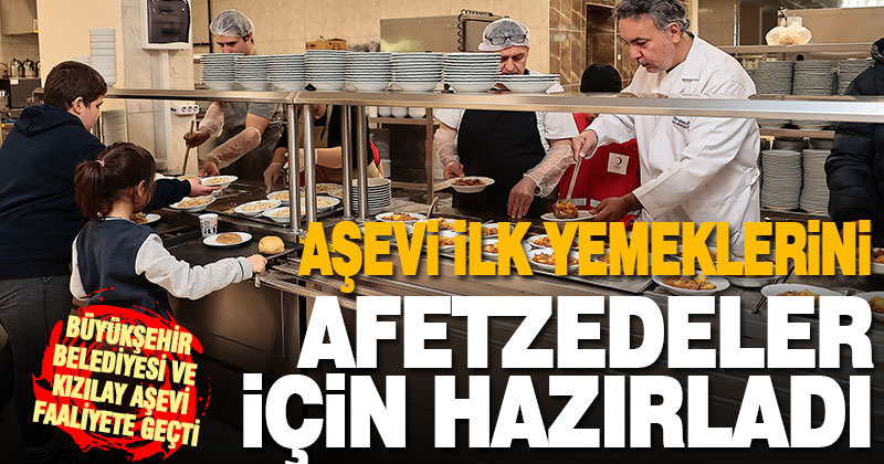Denizli’ye gelen depremzedelerin sıcak yemekleri Büyükşehir’den