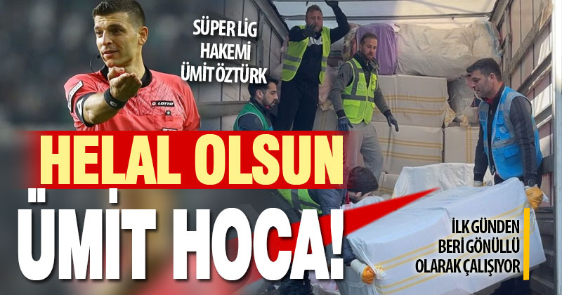 Süper lig hakemi Ümit Öztürk, depremzedelerin yaralarını sarıyor