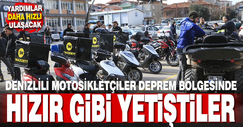 Denizlili motosikletçiler deprem bölgesinde