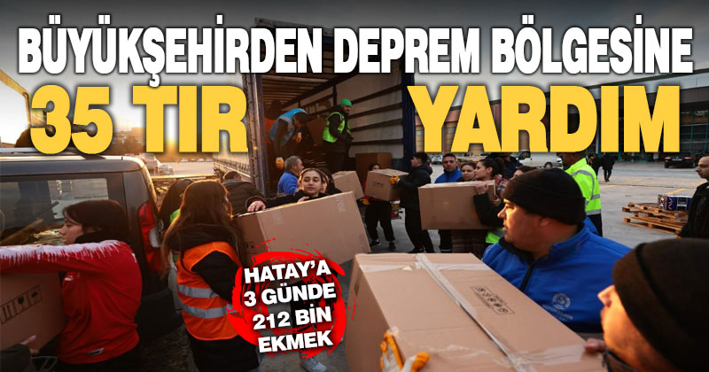 Denizli Büyükşehir’den deprem bölgesine 35 tır