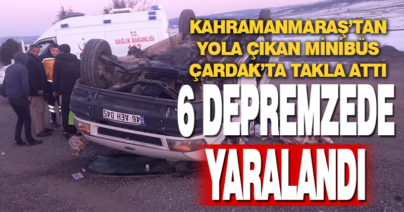 Depremzedelerin bulunduğu minibüs kaza yaptı: 6 yaralı