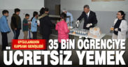 35 bin öğrenciye ücretsiz yemek