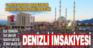 Denizli’de Ramazan.. İlk oruç, ilk teravih, Kadir Gecesi ne zaman?