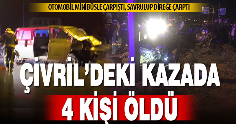 Çivril’de otomobil ile minibüs çarpıştı: 4 kişi öldü, 3 kişi yaralandı