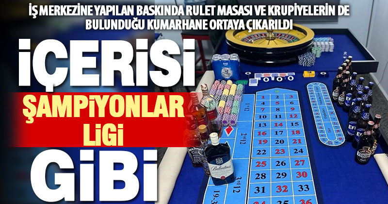 İş merkezine yapılan baskında rulet makineli kumarhane ortaya çıkarıldı