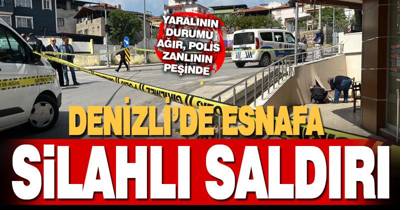 İş yerinde saldırıya uğrayan esnaf ağır yaralandı