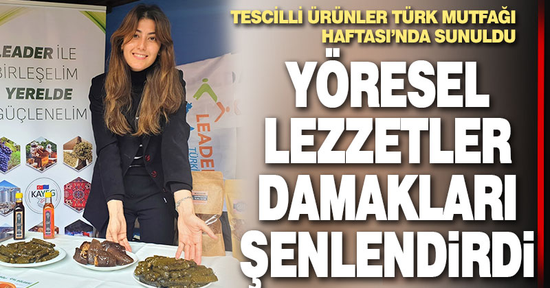 Denizli’nin yöresel lezzetleri damakları şenlendirdi