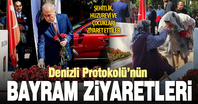 Denizli protokolünden bayram ziyaretleri