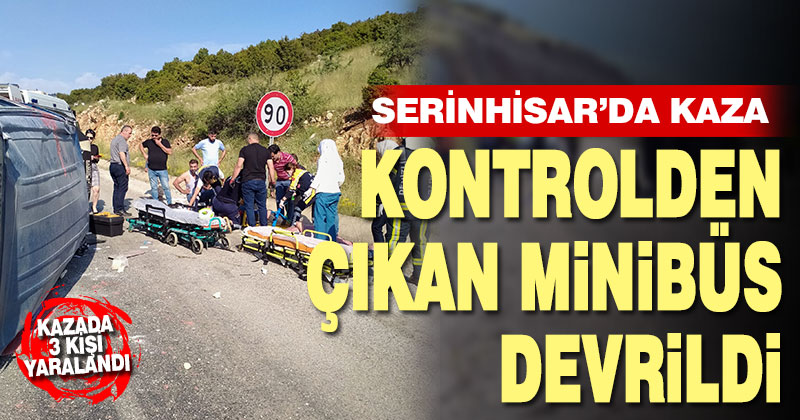 Devrilen minibüsteki 3 kişi yaralandı