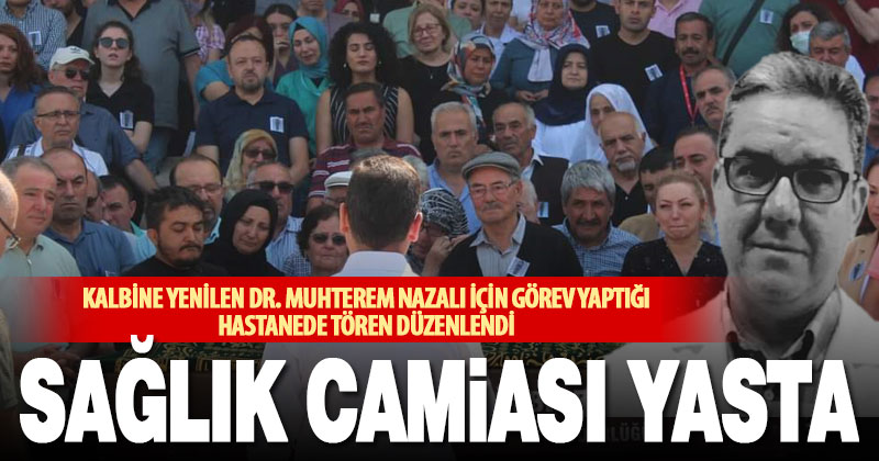 Kalp krizi kurbanı doktor, törenle son yolculuğuna uğurlandı