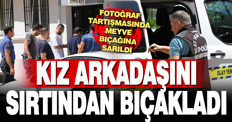 Denizli’de kız arkadaşını sırtından bıçaklayan şüpheli gözaltına alındı