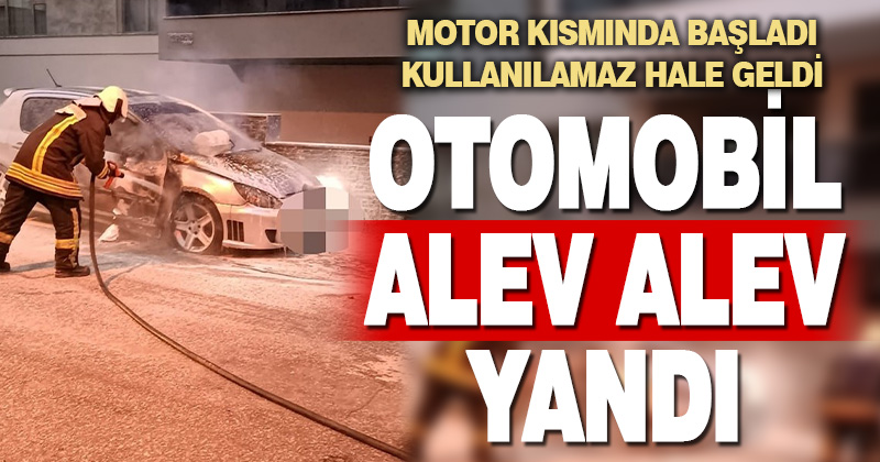 Motor kısmı alev alan otomobil kullanılmaz hale geldi