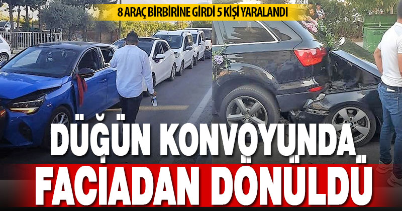 Düğün konvoyu birbirine girdi: 8 araç kaza yaptı 5 kişi yaralandı