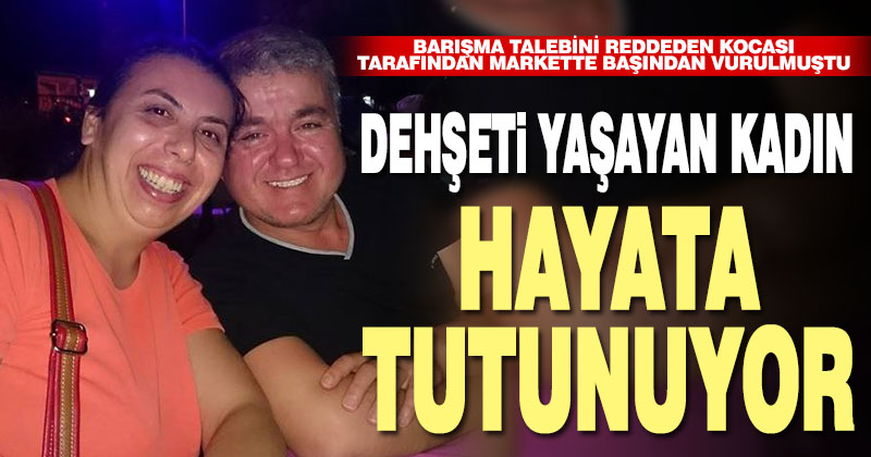Zincir markette vurulan kadının sağlık durumu iyi