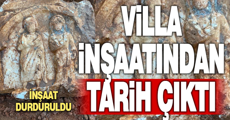 Denizli’de tarihi mezar steli bulunan villa inşaatı durduruldu