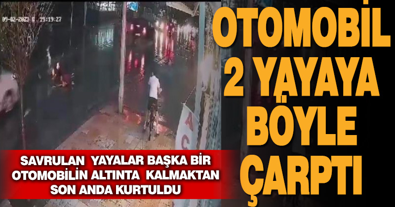 Otomobilin çarptığı 2 kadın yola savruldu