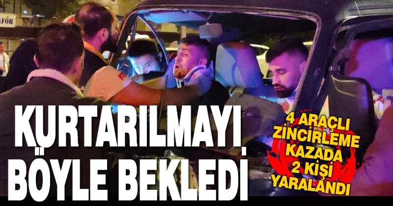 Zincirleme kazada araca sıkışan yolcu, ağlayarak kurtarılmayı bekledi