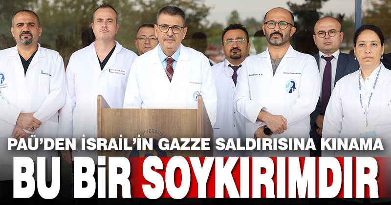 PAÜ’den, İsrail’in Gazze’deki hastane saldırısını kınama