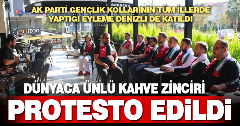AK Parti Gençlik Kolları, dünyaca ünlü kahve zincirini şubelerinde protesto etti