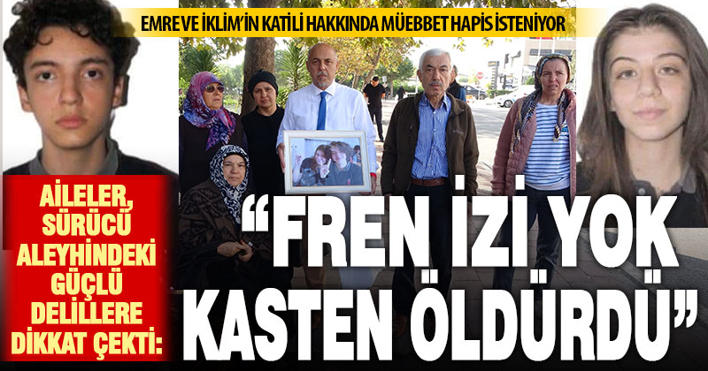 İki öğrenciyi hayattan koparan sürücü müebbet hapis istemiyle yargılanıyor