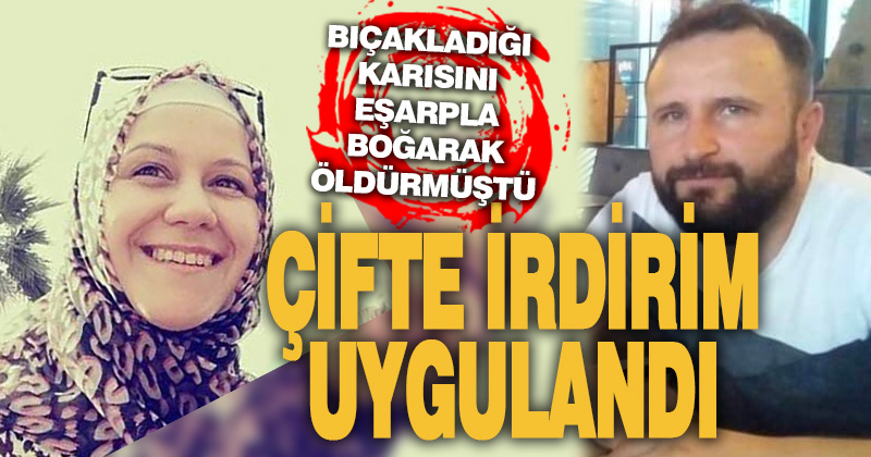 Bıçakladığı eşini eşarpla boğarak öldüren katil kocaya çifte indirim