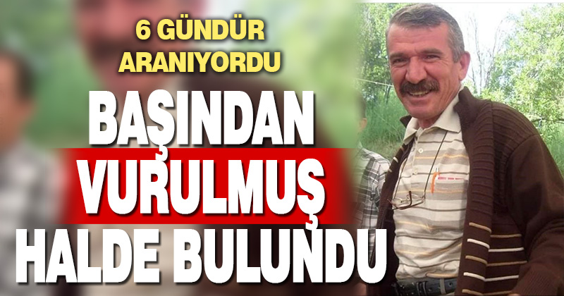 6 gündür aranan adam ölü bulundu