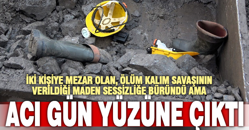 Ölüm kalım savaşının verildiği madendeki acı, gün ışıyınca ortaya çıktı