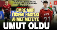 Milli futbolcu Emre Mor, lösemi tedavisi gören Ahmet Mete’ye forma gönderdi