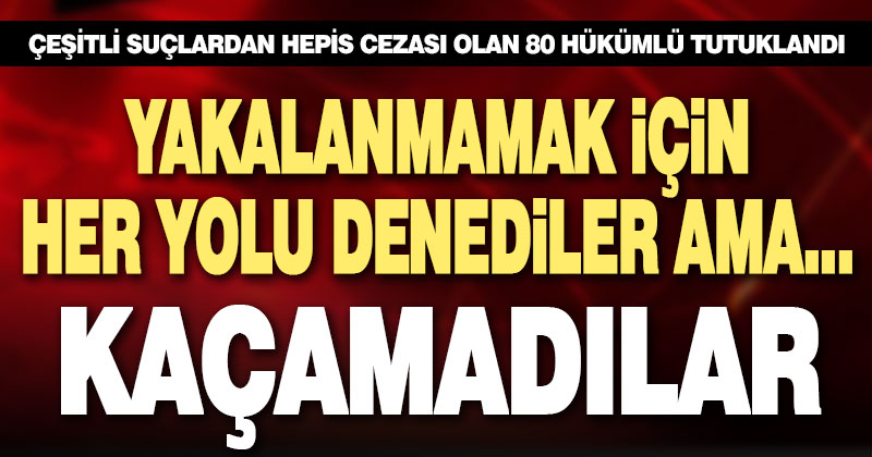 Her yolu denediler ama yine de polisten kaçamadılar