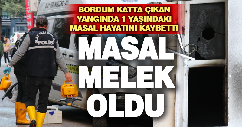 Evde çıkan yangında 1 yaşındaki bebek öldü