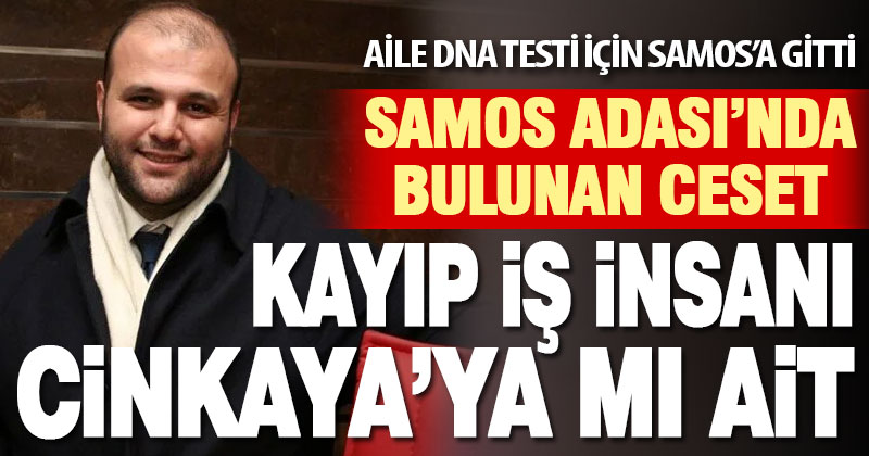 Samos Adası’nda bulunan cesedin Denizlili iş adamına ait olduğu iddiası