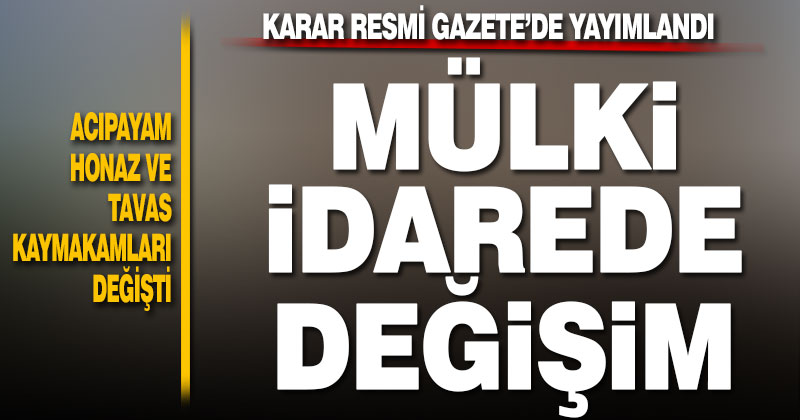 Denizli’de mülki idarede değişim