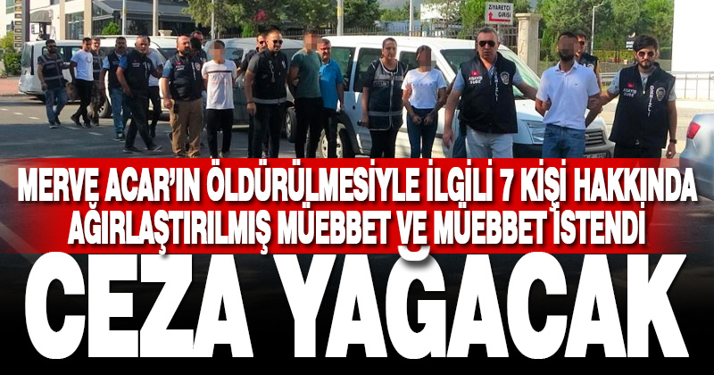 Denizli’de market sahibi kadının öldürülmesiyle ilgili 7 şüpheli ağırlaştırılmış müebbet ve müebbetle yargılanacak