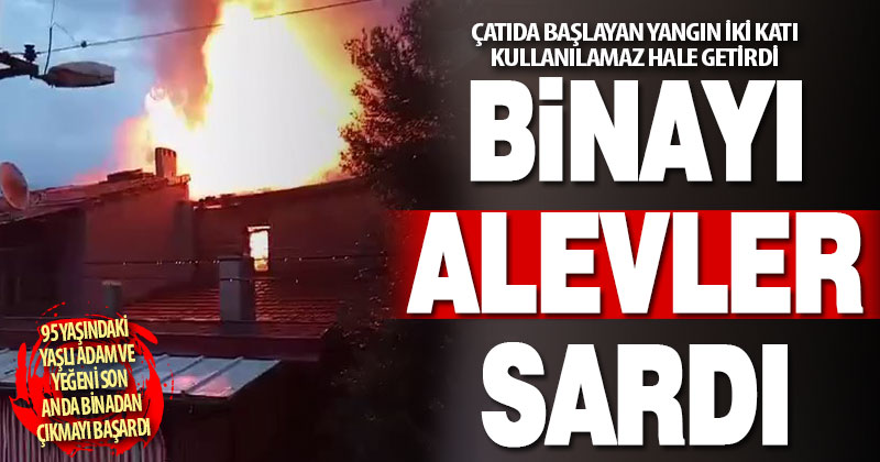 Çatıda başlayan yangın binanın iki katını kullanılamaz hale getirdi