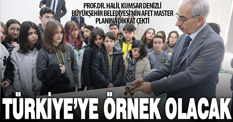 Denizli’nin deprem master planını hazırlayan ekipte yer alan Prof.Dr. Kumsar: Türkiye’ye örnek olacak