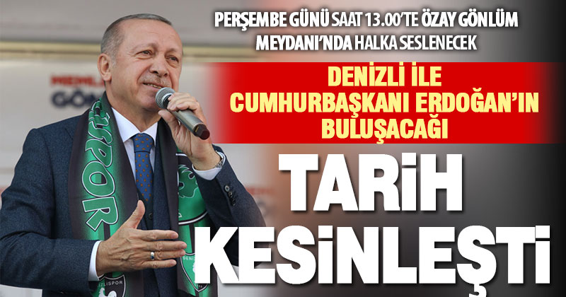 Cumhurbaşkanı Erdoğan’ın Denizli ziyaretinin tarihi kesinleşti: 22 Şubat Perşembe