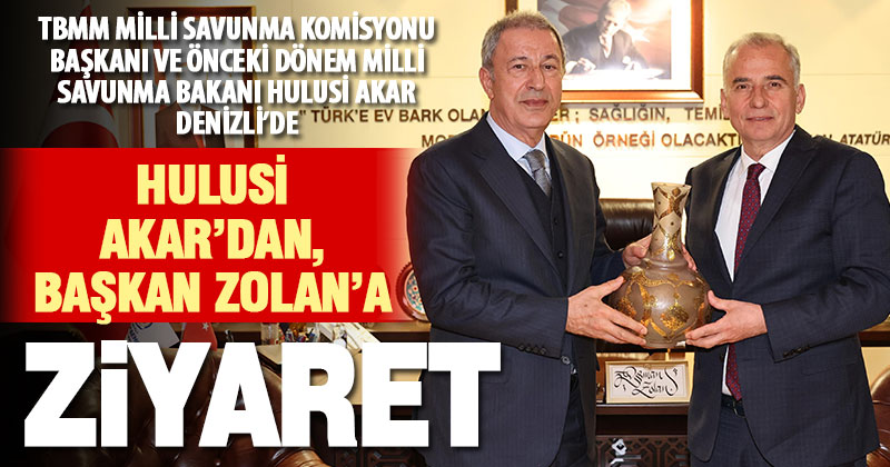 Hulusi Akar’dan, Başkan Zolan’a ziyaret